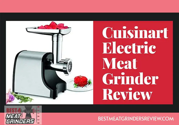 Cuisinart Electric Meat Grinder Review