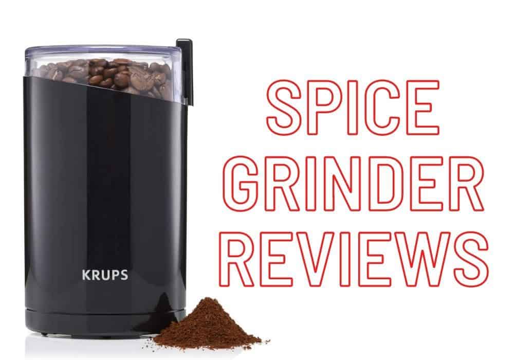Spice Grinder Reviews